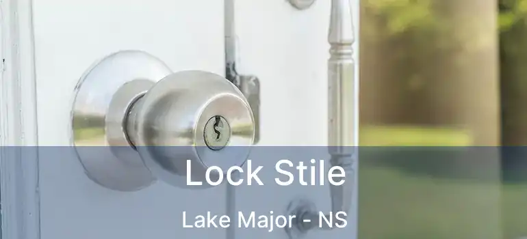  Lock Stile Lake Major - NS