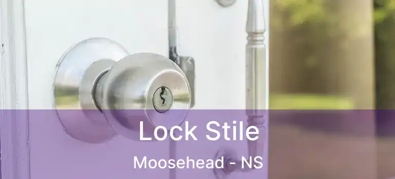  Lock Stile Moosehead - NS