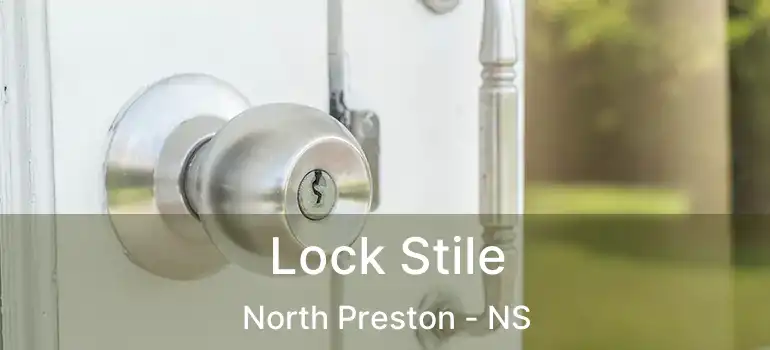  Lock Stile North Preston - NS