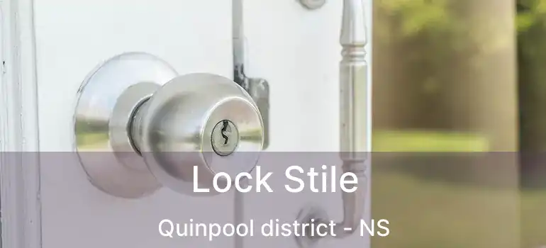  Lock Stile Quinpool district - NS