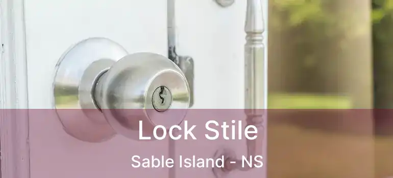  Lock Stile Sable Island - NS