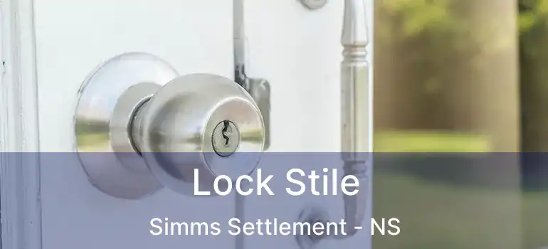  Lock Stile Simms Settlement - NS