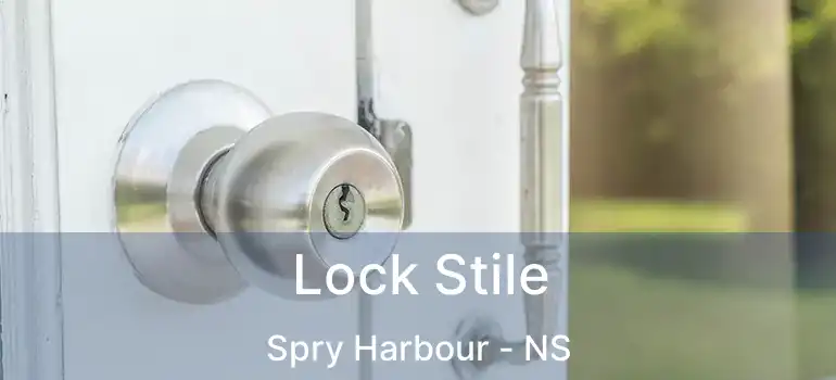  Lock Stile Spry Harbour - NS