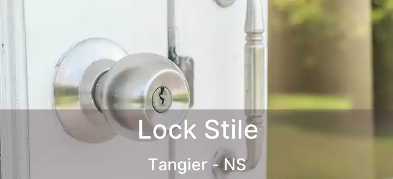  Lock Stile Tangier - NS