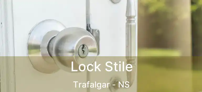  Lock Stile Trafalgar - NS