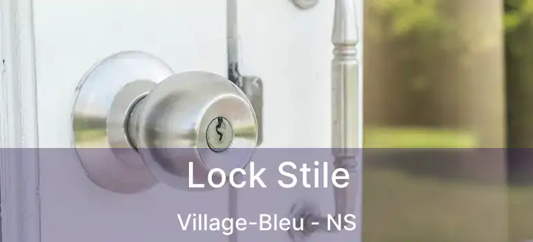  Lock Stile Village-Bleu - NS