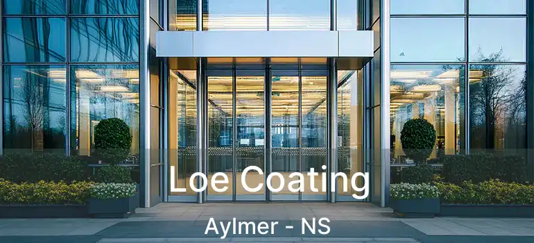  Loe Coating Aylmer - NS