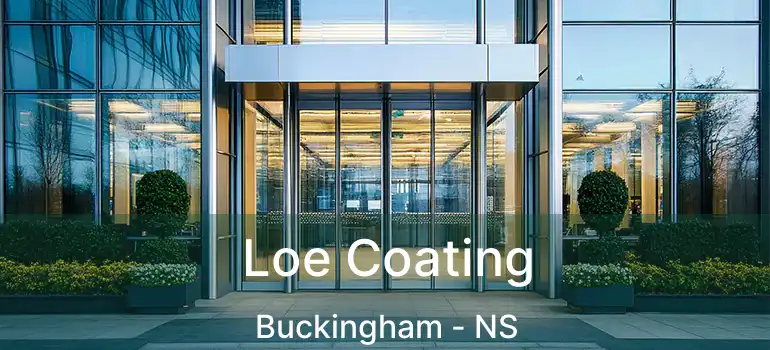  Loe Coating Buckingham - NS