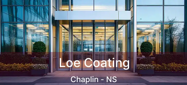  Loe Coating Chaplin - NS