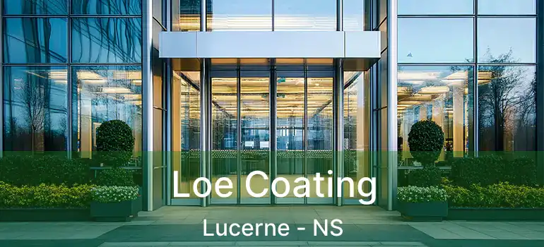  Loe Coating Lucerne - NS