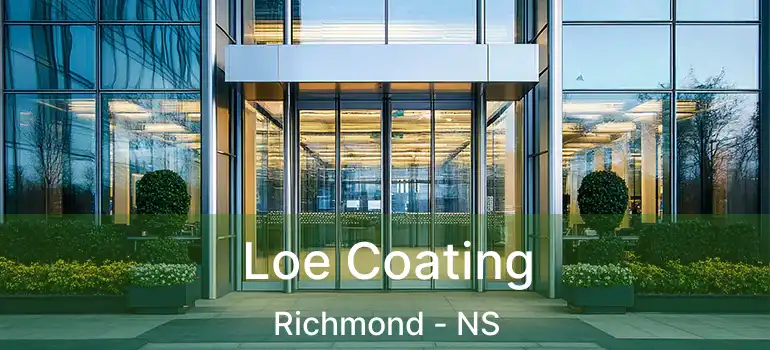  Loe Coating Richmond - NS