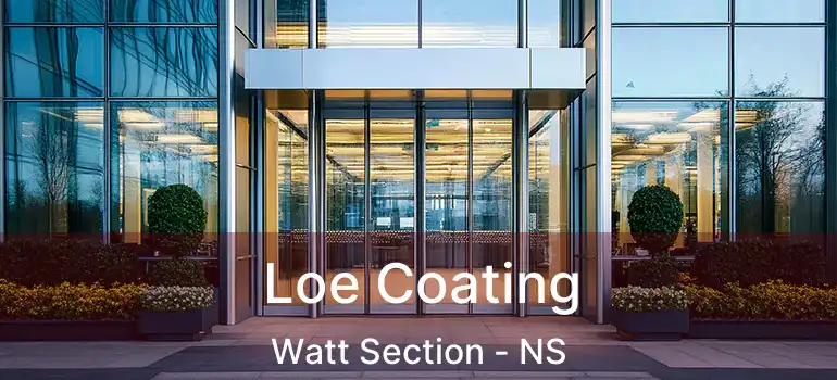  Loe Coating Watt Section - NS