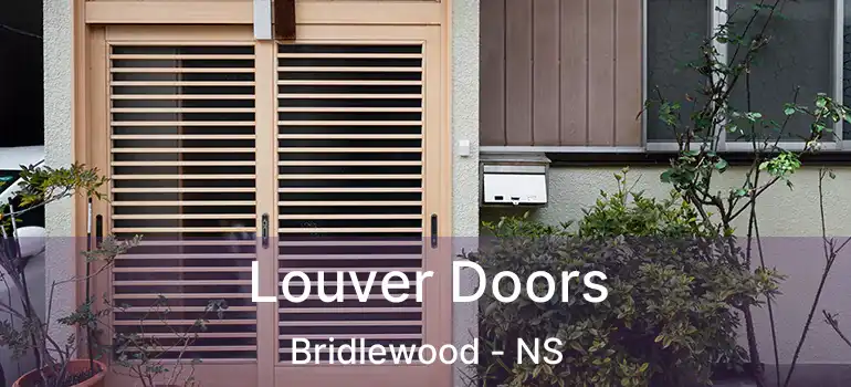  Louver Doors Bridlewood - NS