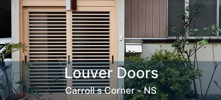  Louver Doors Carroll s Corner - NS