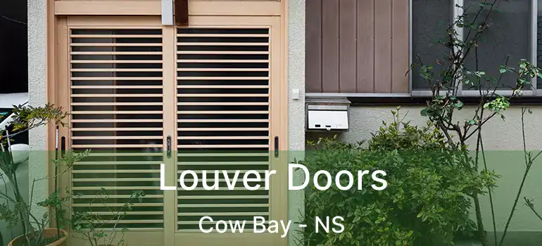  Louver Doors Cow Bay - NS