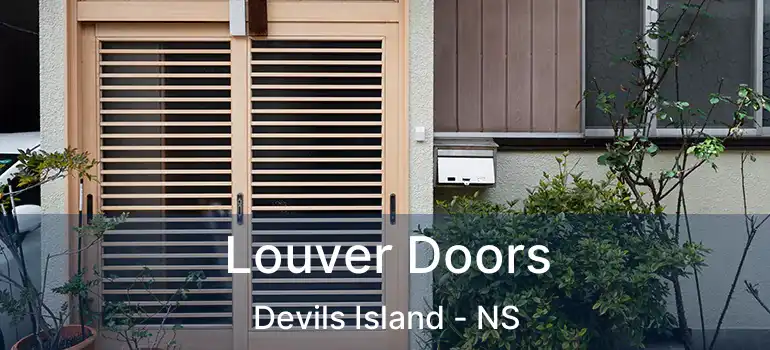  Louver Doors Devils Island - NS