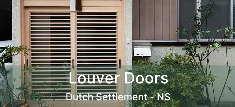  Louver Doors Dutch Settlement - NS