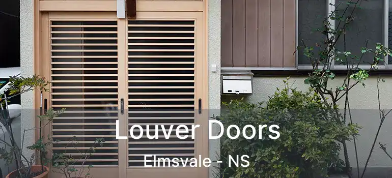  Louver Doors Elmsvale - NS