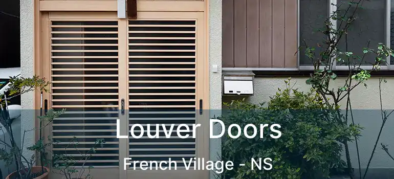  Louver Doors French Village - NS