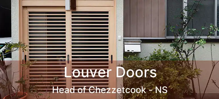  Louver Doors Head of Chezzetcook - NS