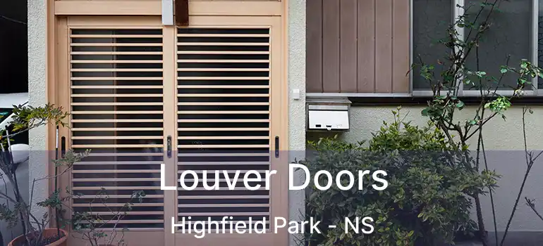  Louver Doors Highfield Park - NS