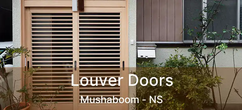  Louver Doors Mushaboom - NS