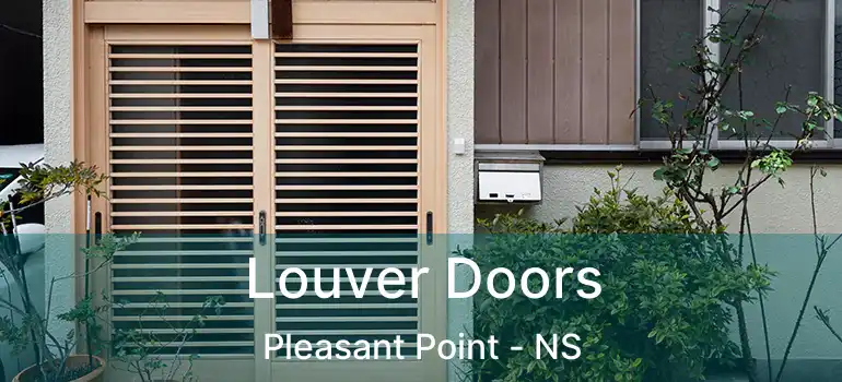  Louver Doors Pleasant Point - NS