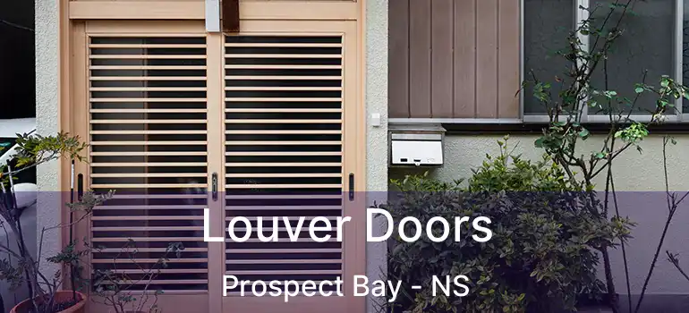  Louver Doors Prospect Bay - NS