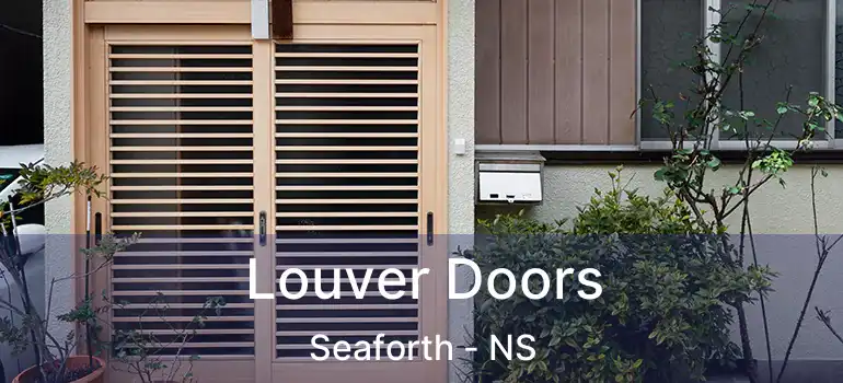  Louver Doors Seaforth - NS