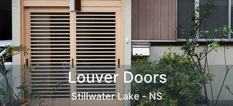  Louver Doors Stillwater Lake - NS