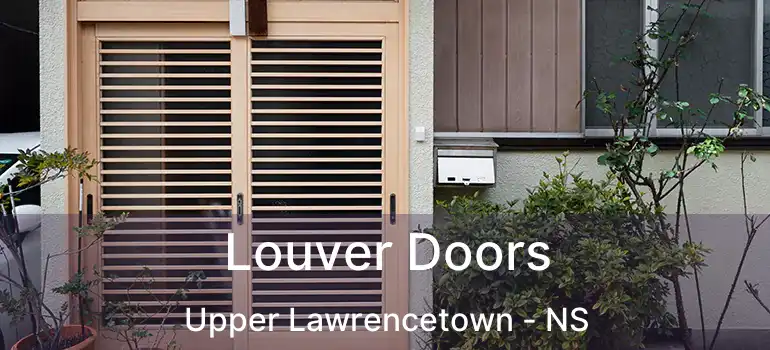  Louver Doors Upper Lawrencetown - NS