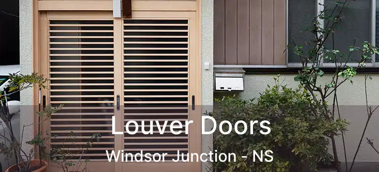  Louver Doors Windsor Junction - NS