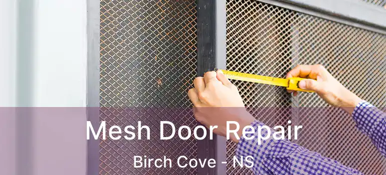  Mesh Door Repair Birch Cove - NS