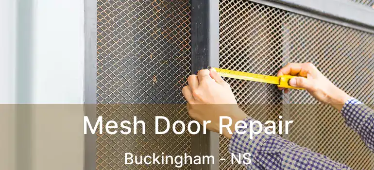  Mesh Door Repair Buckingham - NS