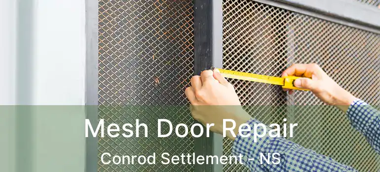  Mesh Door Repair Conrod Settlement - NS