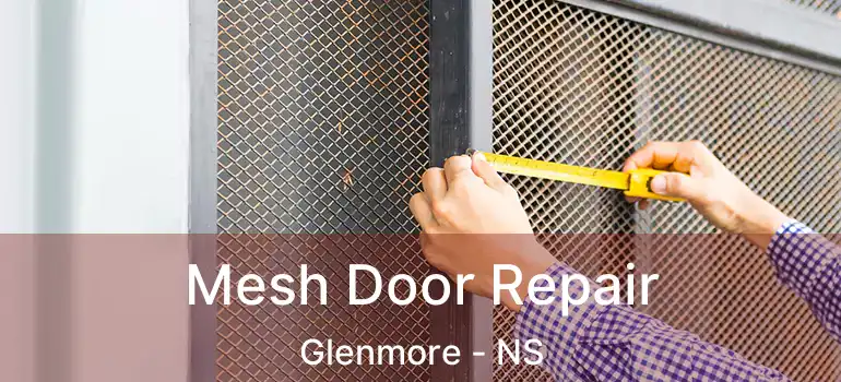  Mesh Door Repair Glenmore - NS