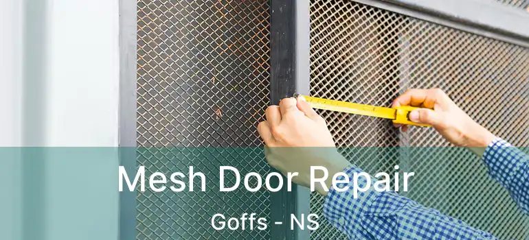  Mesh Door Repair Goffs - NS