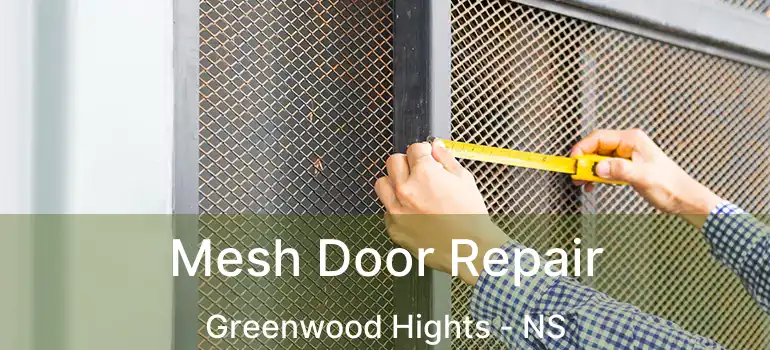  Mesh Door Repair Greenwood Hights - NS