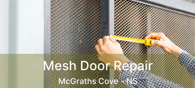  Mesh Door Repair McGraths Cove - NS