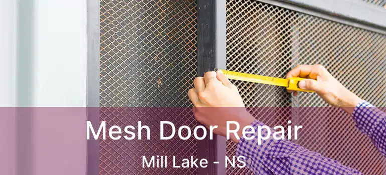  Mesh Door Repair Mill Lake - NS