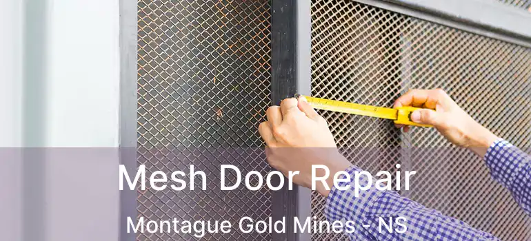  Mesh Door Repair Montague Gold Mines - NS