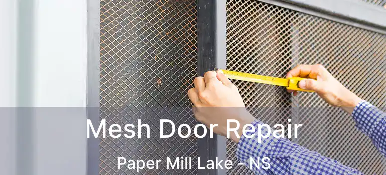  Mesh Door Repair Paper Mill Lake - NS