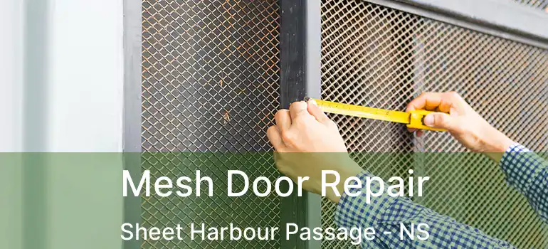  Mesh Door Repair Sheet Harbour Passage - NS