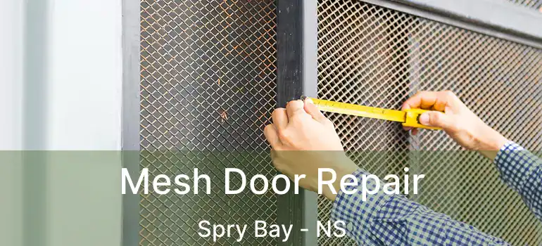  Mesh Door Repair Spry Bay - NS