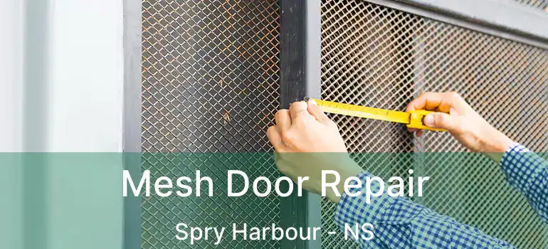  Mesh Door Repair Spry Harbour - NS