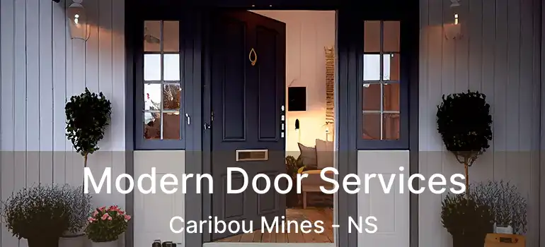  Modern Door Services Caribou Mines - NS