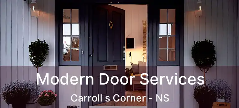  Modern Door Services Carroll s Corner - NS