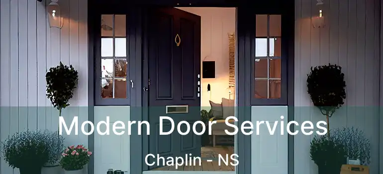  Modern Door Services Chaplin - NS