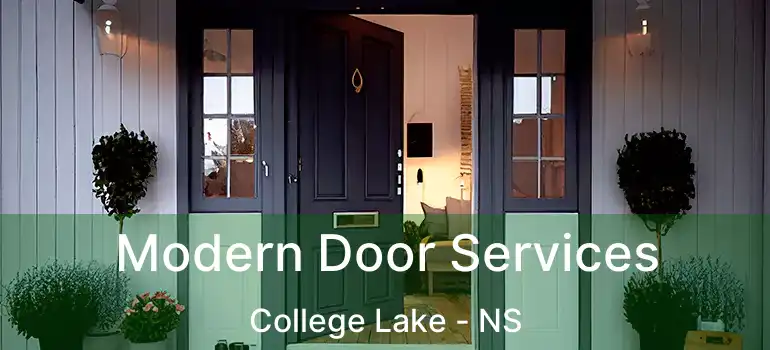  Modern Door Services College Lake - NS