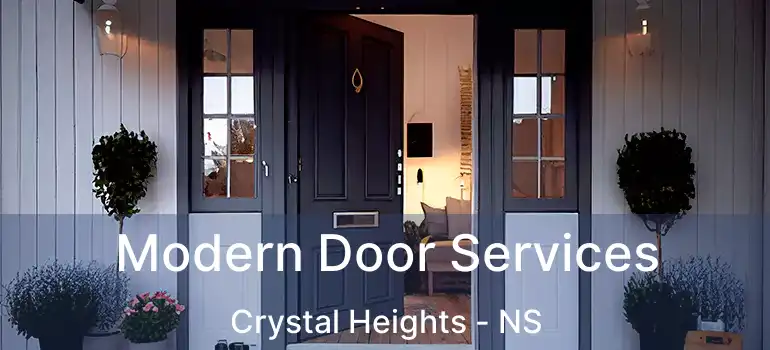  Modern Door Services Crystal Heights - NS